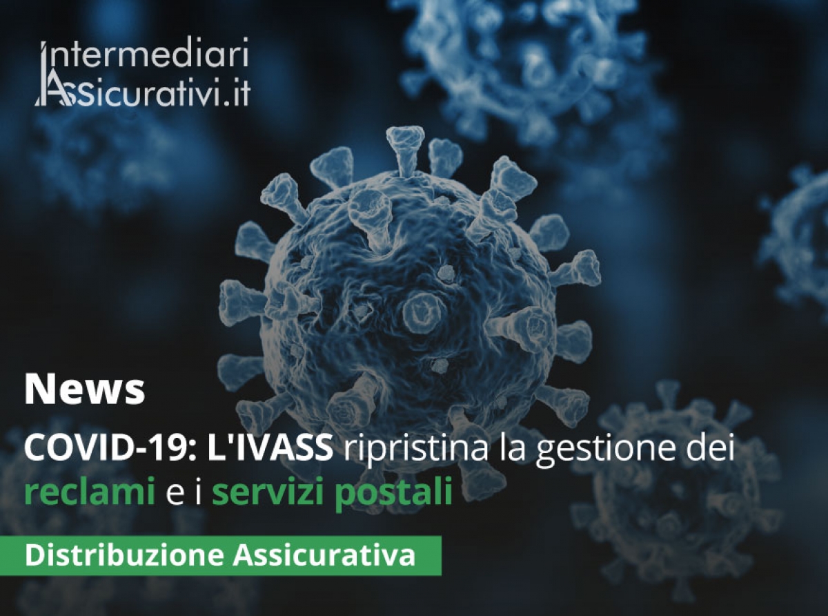 COVID-19: L'IVASS ripristina la gestione dei reclami e i servizi postali